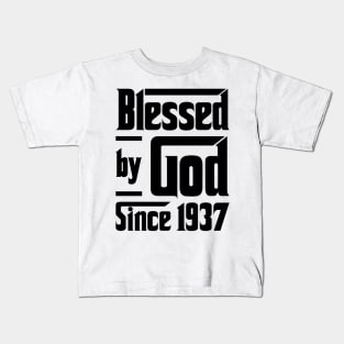 Blessed By God Since 1937 86th Birthday Kids T-Shirt